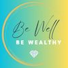 bewell.bewealthy
