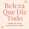 belezaquediztudo
