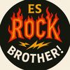 ES ROCK BROTHER !!