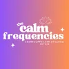 thecalmfrequencies