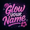 GlowYourName