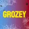 grozey