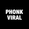 PHONK VIRAL
