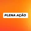 PLENA AÇÃO