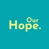 Our Hope.