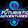 AI Futuristic Adventures