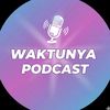 waktunyapodcast