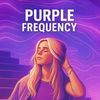 The Purple Frequency