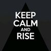 keepcalmandrise