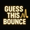 Guess This Bounce