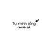 Tụi mình sống chanh sả