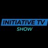 Initiative TV Show
