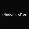 r4ndom._cl1ps