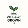 Village Grown ID
