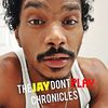 thejaydontplaychronicles