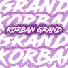 KORBAN GRAND