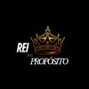 REI DO PROPÓSITO 🔵