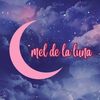 Mel de la luna.🌙