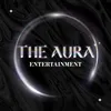THE AURA ENTERTAINMENT