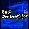 luiz_tremzinhos_ofc
