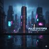 pulsedystopia