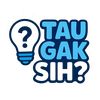 Tau Gak Sih?