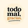 todomal.gracias