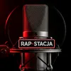 •♤RAP•STACJA♤•