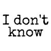 i.dont.knowihir