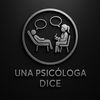 Una Psicóloga Dice