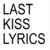 lastkisslyrics
