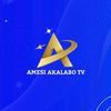 Amesi Akalabo Tv