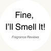 fine.ill.smell.it