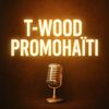 T-Wood_Promohaïti