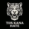 tiis.kana.hate