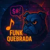 Funk Quebrada