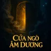 Cửa Ngõ Âm Dương