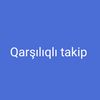qarsiliqli.takip07