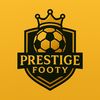 Prestige Footy