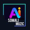 Ai Somali Muzic