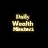daily.wealth.mindset