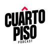 Cuarto Piso Podcast