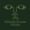 nobodyknowshacks1