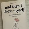 and then I chose myself