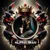 ALPHA BHAI