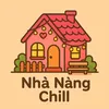 Nhà Nàng Chill