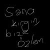 senidegilbiziozledim