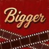 bigger.movie7