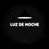 LUZ DE NOCHE