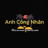 Anh Công Nhân 📸